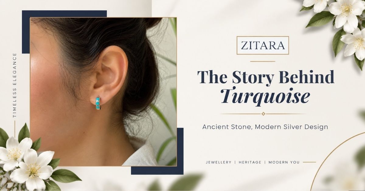 The Story Behind Turquoise Jewellery Silver Pairings: Ancient Stone, Modern Design