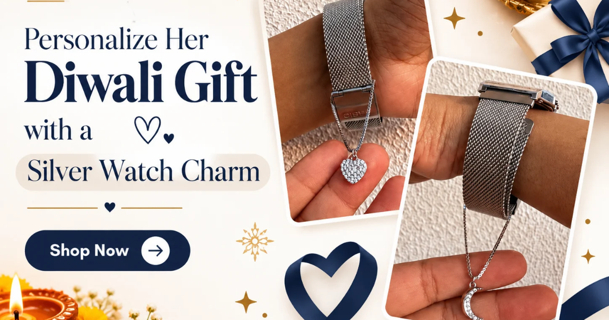 Personalise Her Diwali Gift with a Silver Watch Charm
